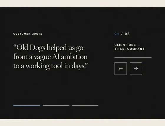 Customer quotes: the option we picked